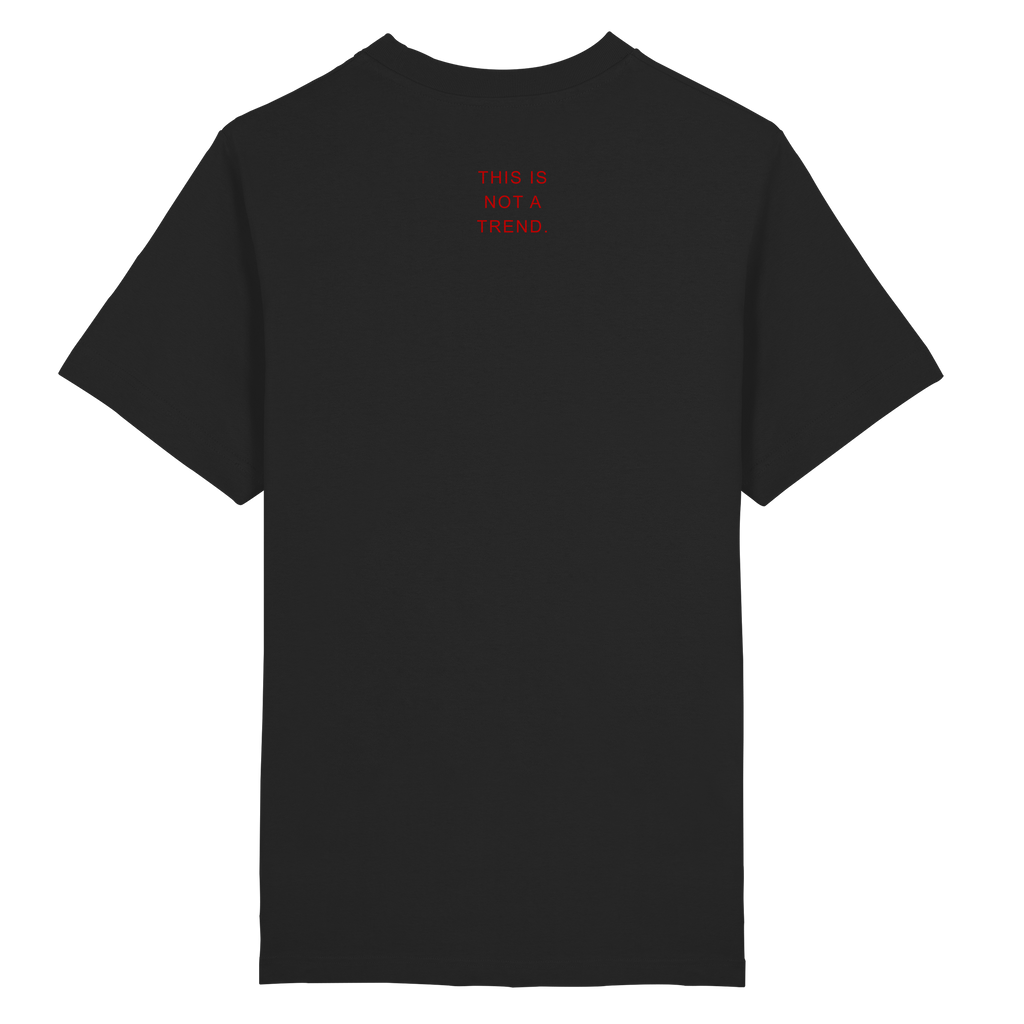 HEAVY 240 GSM NOT A TREND TEE